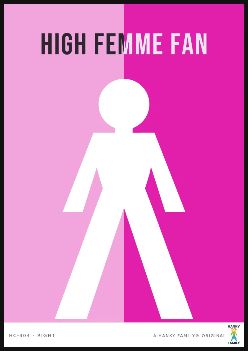 High Femme — HIGH FEMME PINK hanky code print, right pocket: HIGH FEMME FAN